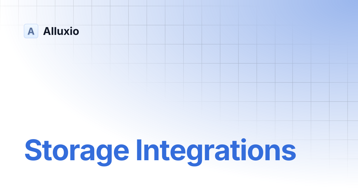 Storage Integrations | AI-3.1 | Alluxio