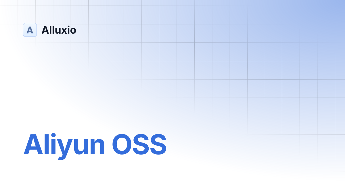 Aliyun OSS | AI-3.3 | Alluxio