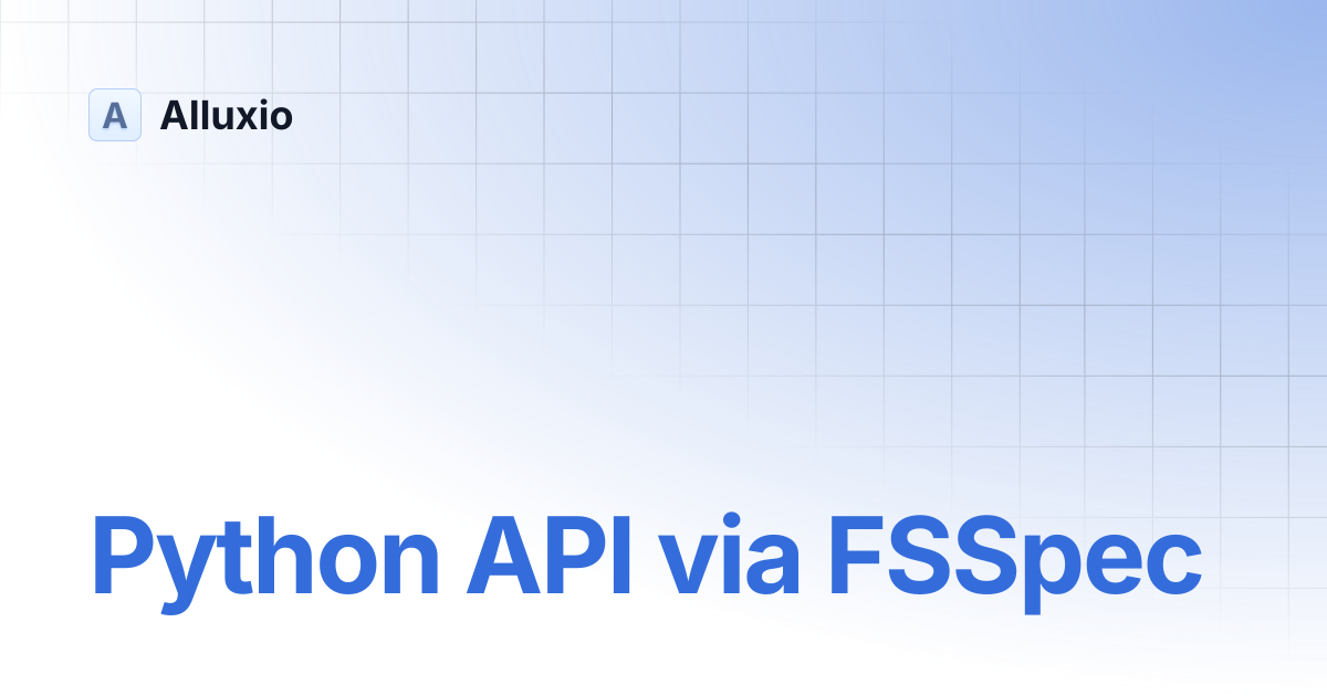 Python API via FSSpec | AI-3.7 | Alluxio