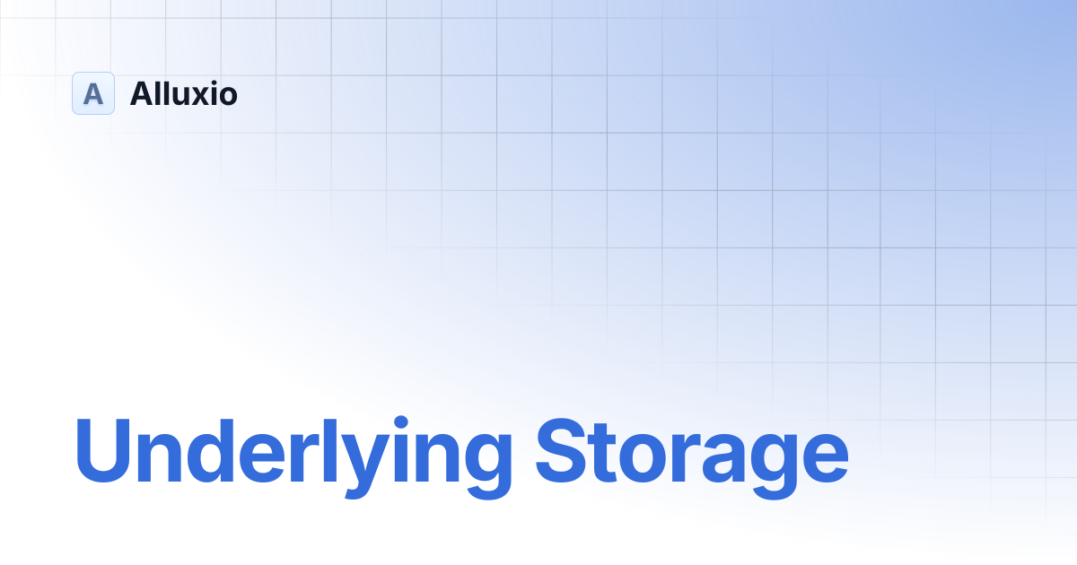 Storage Integrations | Alluxio